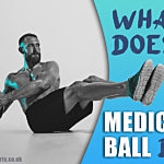 What does a medicine ball do featured img