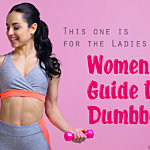 Women’s Guide to Dumbbells – featured