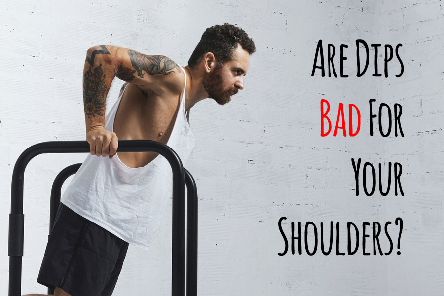 Are Dips Bad For Your Shoulders? How Dangerous Are They? Home Gym