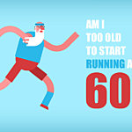 Am I Too Old To Start Running At 60