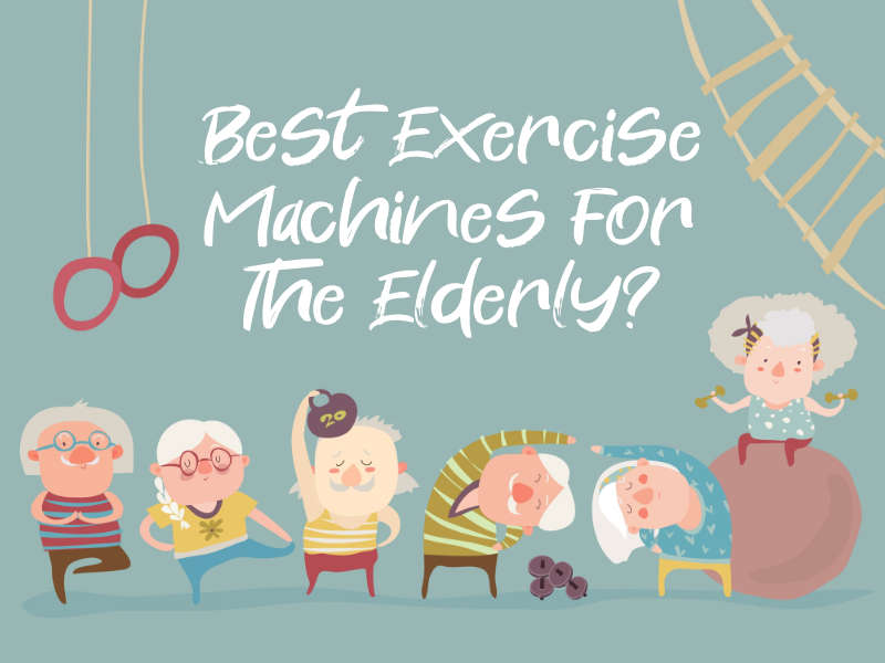 best-exercise-machines-for-elderly-uk-keeping-fit-as-we-age