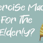 Best Gym Machines for Elderly