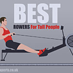 Best Rowing Machines for Tall People