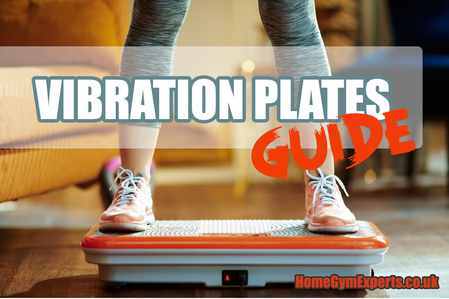 The Best Vibration Plates For Home Gyms in 2021 Full UK Guide
