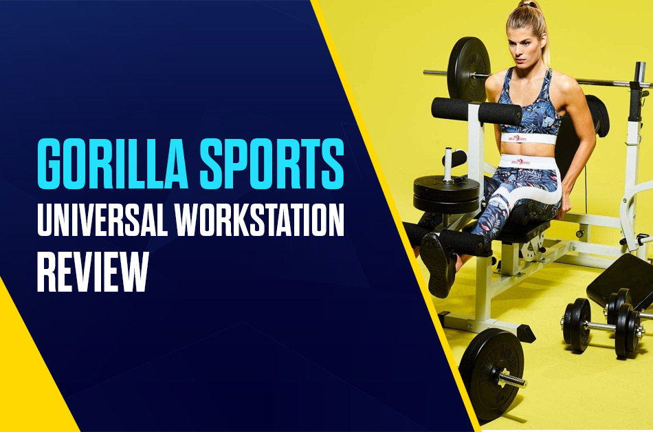 Gorilla Sports Universal Workstation Review - 2023 Version